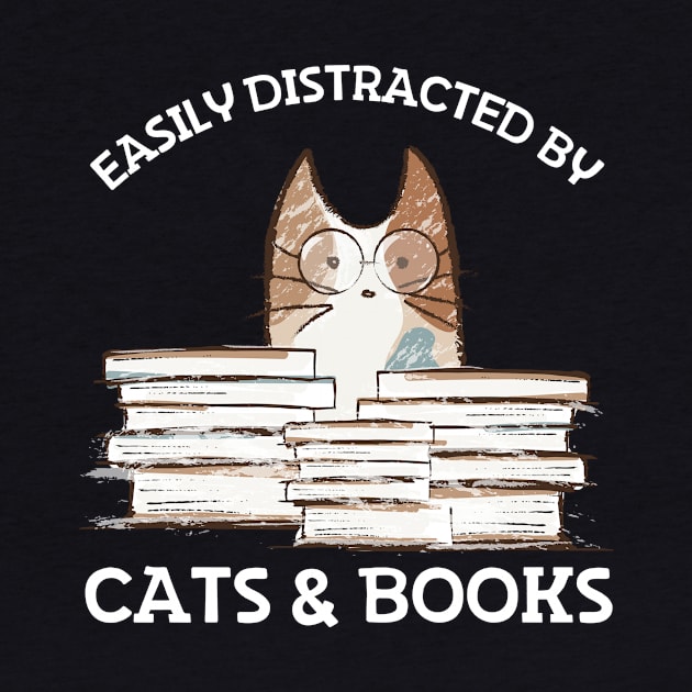 Easily Distracted By Cats And Books by Teewyld